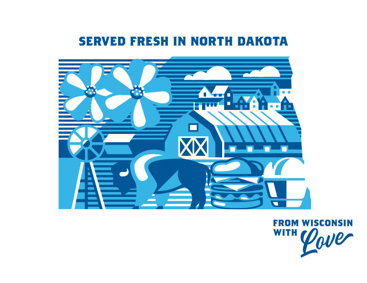 Served fresh in North Dakota. From Wisconsin with Love.